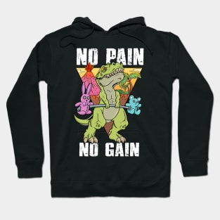 Gym Dinosaur: No Pain, No Gain - Embrace the Grind and Roar to Your Fitness Goals Hoodie